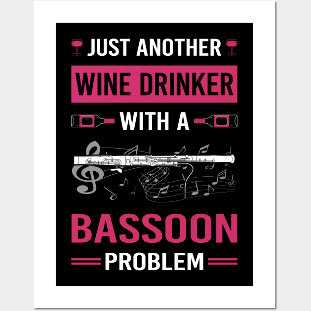 Wine Drinker Bassoon Bassoonist Wall Art by Good Day